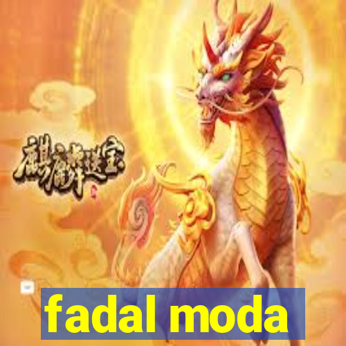 fadal moda